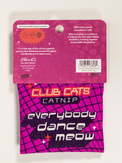 EVERYBODY DANCE MEOW. CLUB CATS. CATNIP TOY